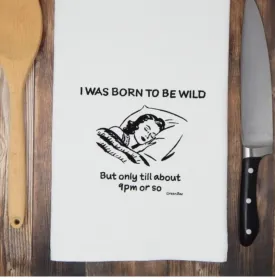 Born to Be Wild Flour Sack Tea Towel